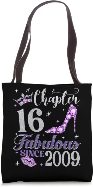 Chapter 16 Fabulous Since 2009 16Th Birthday Ladies Tote Bag