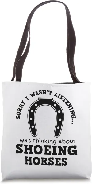 Thinking About Shoeing Horses Farrier Hoof Tote Bag